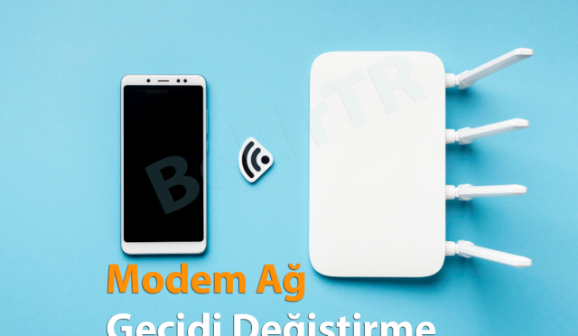 Modem ağ geçidi değiştirme rehberi 2025